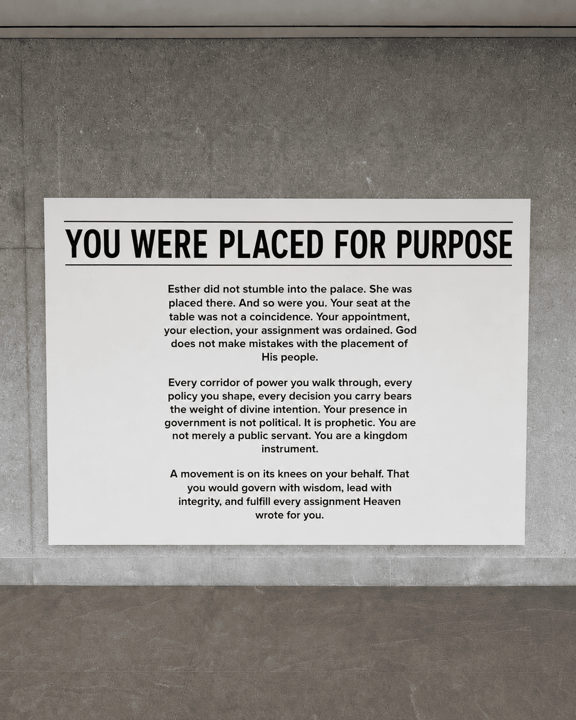You were placed for purpose message displayed on a wall